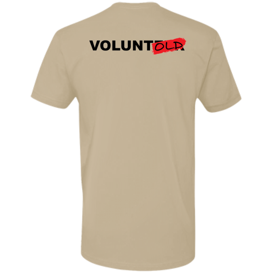 Voluntold - Cotton T-Shirt